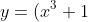 y=(x^{3}+1)(1-x^{5})